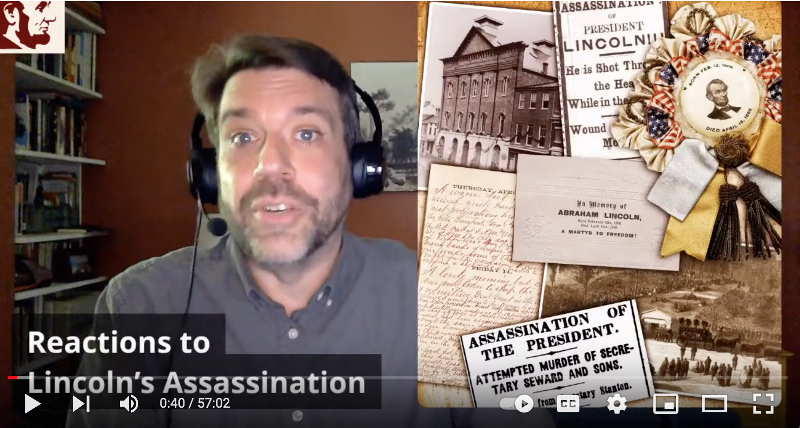 A man with a beard, wearing a headset, on a YouTube video. Text says "Reactions to Lincoln's Assassination," with a collage of historic images to the right of the man.